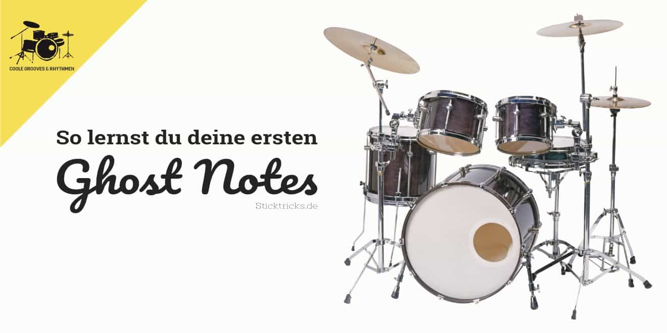 Ghost Notes auf dem Schlagzeug spielen lernen