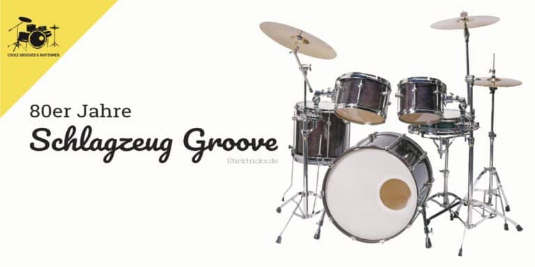 Schlagzeug Groove aus 80er Jahren lernen